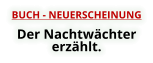 BUCH - NEUERSCHEINUNG   Der Nachtwächter erzählt.